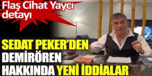 Sedat Peker'den Demirören hakkında yeni iddialar. Cihat Yaycı detayı