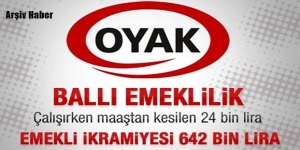 OYAK'tan emekli generale rekor ikramiye
