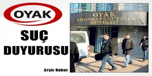 Oyak Güvenlik şirketi için suç duyurusu
