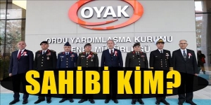 OYAK üyeleri soruyor? OYAK’ın sahibi kim?