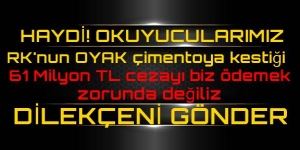 RK’nun OYAK çimentoya kestiği 61 Milyon cezayı kim ödeyecek?