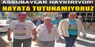 Emekli astsubaylar haykırıyor: Hayata tutunamıyoruz