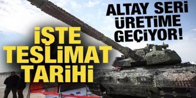 İlk Altay tankı bu yıl envantere girecek!