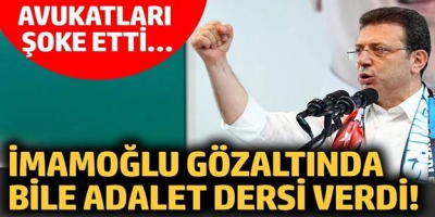 Ekrem İmamoğlu gözaltında bile adalet dersi verdi! 