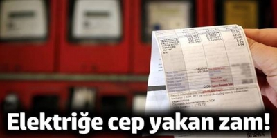 Elektriğe yüzde 25 zam