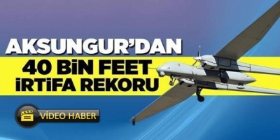 AKSUNGUR'dan 40 bin feet irtifa rekoru