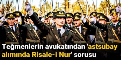 Teğmenlerin avukatından 'astsubay alımında Risale-i Nur' sorusu