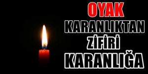 OYAK: Karanlıktan zifiri karanlığa